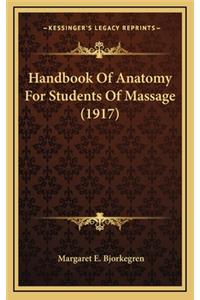 Handbook Of Anatomy For Students Of Massage (1917)