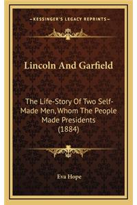 Lincoln And Garfield