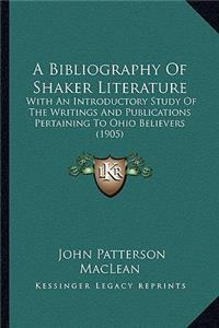Bibliography of Shaker Literature
