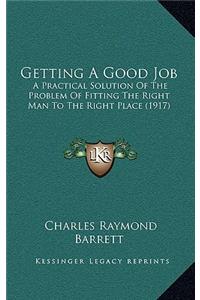 Getting A Good Job