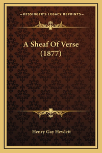 A Sheaf of Verse (1877)