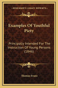 Examples of Youthful Piety