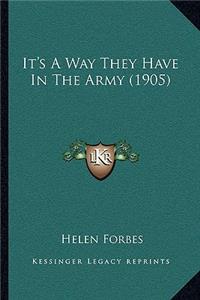 It's A Way They Have In The Army (1905)