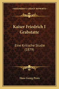 Kaiser Friedrich I Grabstatte