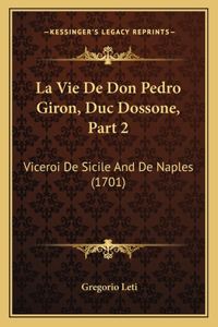 Vie De Don Pedro Giron, Duc Dossone, Part 2