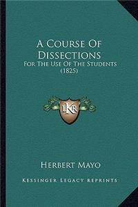 A Course Of Dissections
