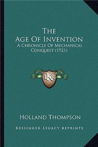 Age Of Invention: A Chronicle Of Mechanical Conquest (1921)