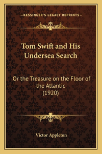 Tom Swift and His Undersea Search