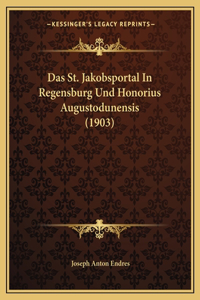Das St. Jakobsportal In Regensburg Und Honorius Augustodunensis (1903)