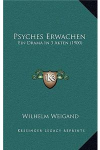 Psyches Erwachen