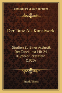 Tanz Als Kunstwerk