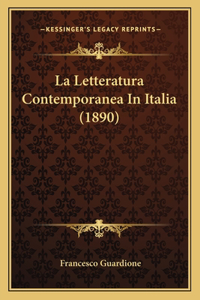 Letteratura Contemporanea In Italia (1890)