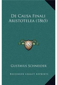 De Causa Finali Aristotelea (1865)