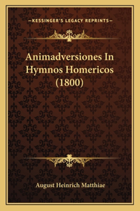 Animadversiones In Hymnos Homericos (1800)