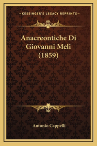 Anacreontiche Di Giovanni Meli (1859)