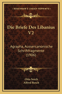 Die Briefe Des Libanius V2