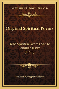 Original Spiritual Poems