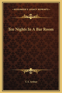 Ten Nights In A Bar Room