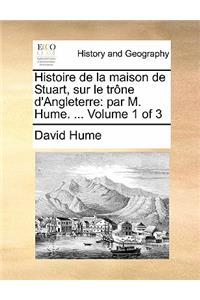 Histoire de La Maison de Stuart, Sur Le Trone D'Angleterre