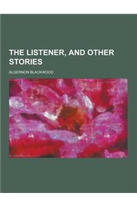 The Listener, and Other Stories