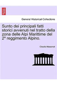 Sunto Dei Principali Fatti Storici Avvenuti Nel Tratto Della Zona Delle Alpi Marittime del 2° Reggimento Alpino.