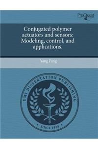 Conjugated Polymer Actuators and Sensors: Modeling