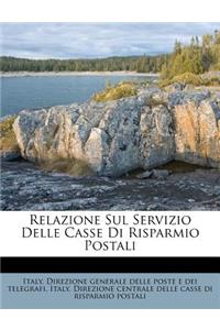 Relazione Sul Servizio Delle Casse Di Risparmio Postali