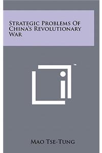 Strategic Problems of China's Revolutionary War