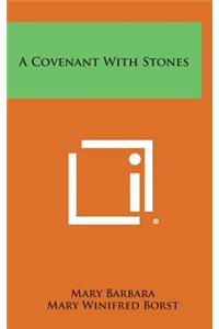 A Covenant with Stones