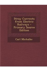 Stray Currents from Electric Railways