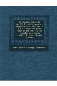 La Musique Mise a la Portee de Tout Le Monde