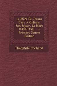 La Mère De Jeanne D'arc À Orléans