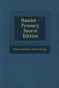 Hamlet - Primary Source Edition