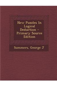 New Puzzles in Logical Deduction