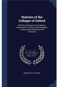 Statutes of the Colleges of Oxford