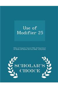 Use of Modifier 25 - Scholar's Choice Edition