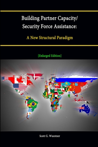 Building Partner Capacity / Security Force Assistance