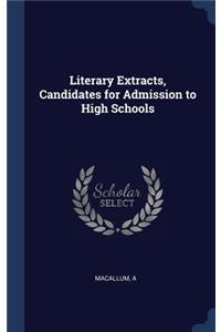 Literary Extracts, Candidates for Admission to High Schools