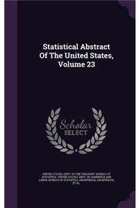 Statistical Abstract of the United States, Volume 23