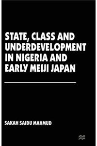 State, Class and Underdevelopment in Nigeria and Early Meiji Japan