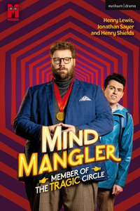 Mind Mangler: Member of the Tragic Circle