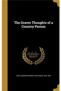 The Graver Thoughts of a Country Parson