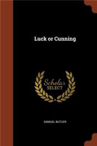 Luck or Cunning