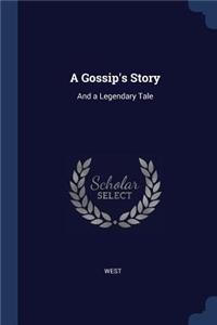 A Gossip's Story