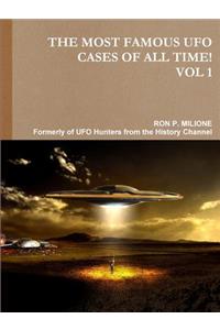 THE MOST FAMOUS UFO CASES OF ALL TIME! VOL 1
