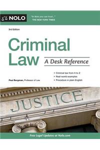 Criminal Law: A Desk Reference: A Desk Reference