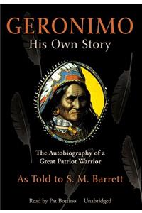 Geronimo: His Own Story