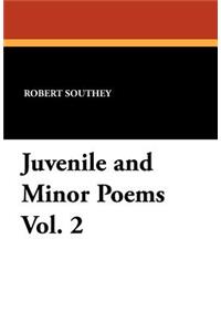 Juvenile and Minor Poems Vol. 2