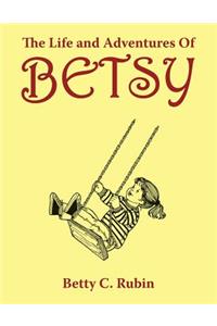 Life and Adventures of Betsy