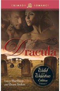 Dracula: The Wild and Wanton Edition Volume 2